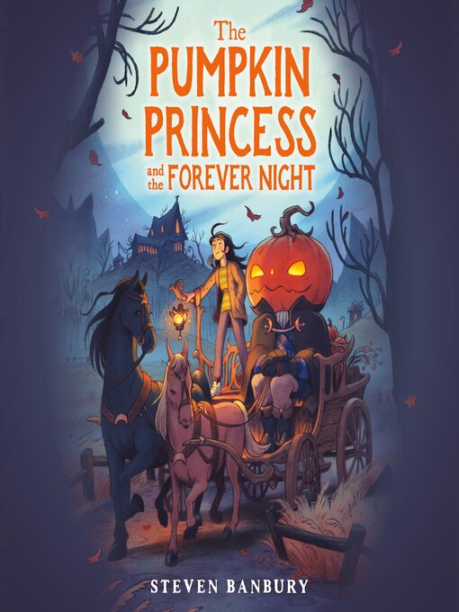 Title details for The Pumpkin Princess and the Forever Night by Steven Banbury - Available